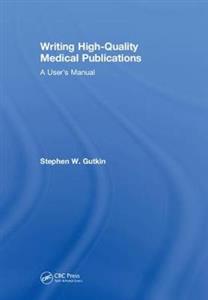 Writing High-Quality Medical Publications