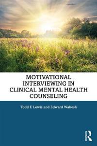 Motivational Interviewing in Clinical Mental Health Counseling - Click Image to Close