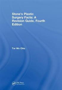 Stone?s Plastic Surgery Facts: A Revision Guide, Fourth Edition - Click Image to Close