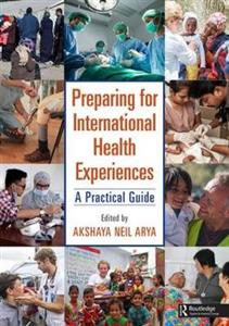 Preparing for International Health Experiences: A Practical Guide - Click Image to Close