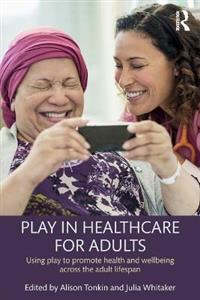 Play in Healthcare for Adults - Click Image to Close