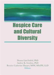 Hospice Care and Cultural Diversity - Click Image to Close