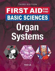 First Aid for the Basic Sciences: Organ Systems 3rd edition