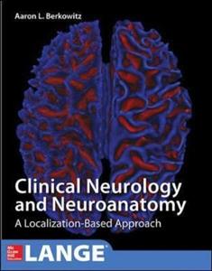 Lange Clinical Neurology and Neuroanatomy: A Localization-Based Approach