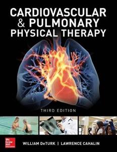 Cardiovascular and Pulmonary Physical Therapy, Third Edition - Click Image to Close