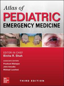 Atlas of Pediatric Emergency Medicine, Third Edition - Click Image to Close