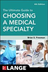 The Ultimate Guide to Choosing a Medical Specialty, Fourth Edition - Click Image to Close