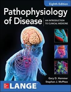 Pathophysiology of Disease: An Introduction to Clinical Medicine 8E - Click Image to Close
