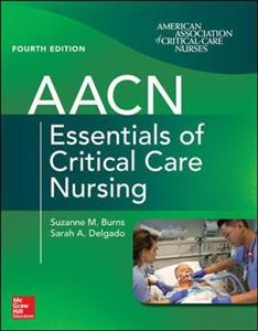 AACN Essentials of Critical Care Nursing, Fourth Edition - Click Image to Close