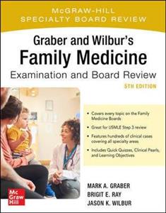 Graber and Wilbur's Family Medicine Examination and Board Review, Fifth Edition - Click Image to Close