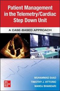 Guide to Patient Management in the Cardiac Step Down/Telemetry Unit: A Case-Based Approach - Click Image to Close