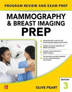 Mammography and Breast Imaging PREP: Program Review and Exam Prep, Third Edition - Click Image to Close