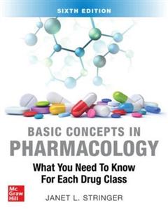 Basic Concepts in Pharmacology: What You Need to Know for Each Drug Class, Sixth Edition - Click Image to Close