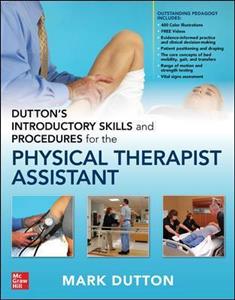 Dutton's Introductory Skills and Procedures for the Physical Therapist Assistant - Click Image to Close