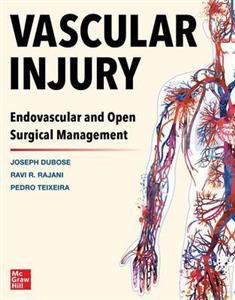 Vascular Injury: Endovascular and Open Surgical Management - Click Image to Close