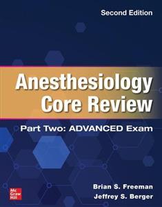 Anesthesiology Core Review: Part Two ADVANCED Exam, Second Edition - Click Image to Close