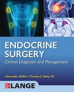 Lange Endocrine Surgery: Clinical Diagnosis and Management - Click Image to Close