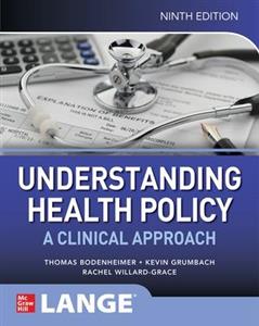 Understanding Health Policy: A Clinical Approach
