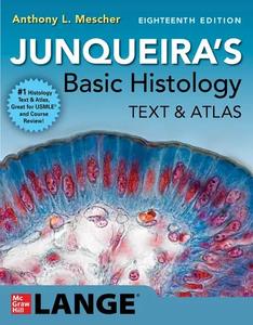 Junqueira's Basic Histology: Text and Atlas,