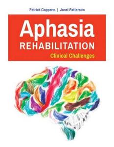 Aphasia Rehabilitation: Clinical Challenges - Click Image to Close