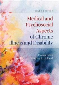 Medical and Psychosocial Aspects of Chronic Illness and Disability 6th edition - Click Image to Close