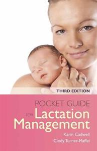 Pocket Guide for Lactation Management 3rd edition