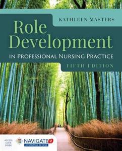 Role Development In Professional Nursing Practice - Click Image to Close