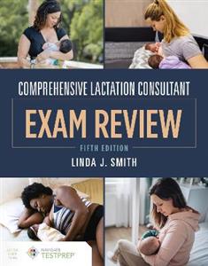 Comprehensive Lactation Consultant Exam Review - Click Image to Close