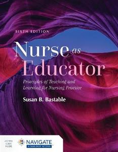 Nurse as Educator: Principles of Teaching and Learning for Nursing Practice - Click Image to Close