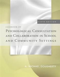 CASEBOOK OF PSYCH CONSULTATION COLLABOR