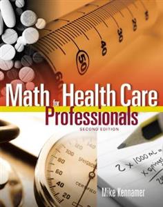 MATH FOR HEALTH CARE PROFESSIONALS