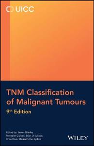 TNM Classification of Malignant Tumours