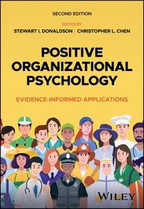 Positive Organizational Psychology: Evidence-Informed Applications