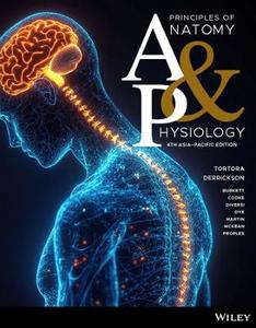 Principles of Anatomy and Physiology, 4th Asia-Pacific Edition