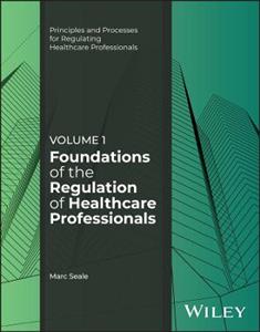 Foundations of the Regulation of Healthcare Professionals, Volume 1