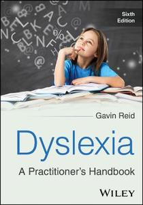 Dyslexia: A Practitioner's Handbook