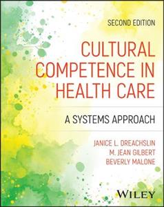 Cultural Competence in Health Care: A Systems Approach