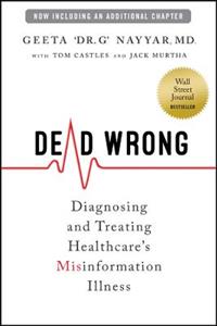 Dead Wrong: Diagnosing and Treating Healthcare's Misinformation Illness