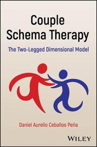 Couple Schema Therapy: The Two-Legged Dimensional Model