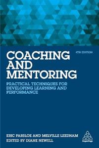 Coaching and Mentoring: Practical Techniques for Developing Learning and Performance - Click Image to Close
