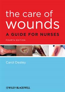 Care of Wounds, The: A Guide for Nurses