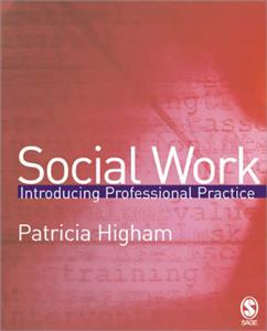 Social Work: Introducing Professional Practice