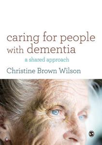 Caring for People with Dementia: A Shared Approach - Click Image to Close