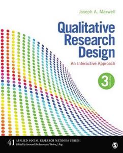 Qualitative Research Design: An Interactive Approach 3rd Edition