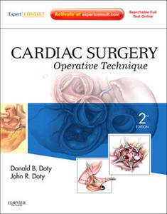 Cardiac Surgery: Operative Technique - Expert Consult: Online and Print