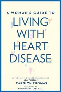 A Woman's Guide to Living with Heart Disease