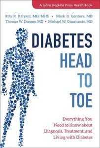 Diabetes Head to Toe: Everything You Need to Know about Diagnosis, Treatment, and Living with Diabetes - Click Image to Close