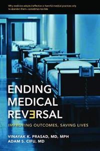 Ending Medical Reversal: Improving Outcomes, Saving Lives - Click Image to Close