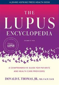 The Lupus Encyclopedia: A Comprehensive Guide for Patients and Health Care Providers - Click Image to Close