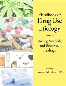 Handbook of Drug Use Etiology